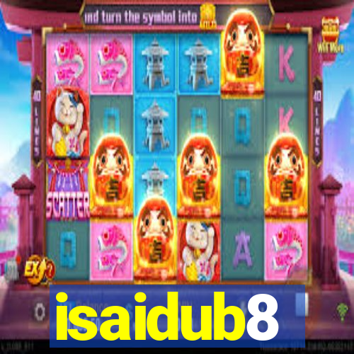 isaidub8