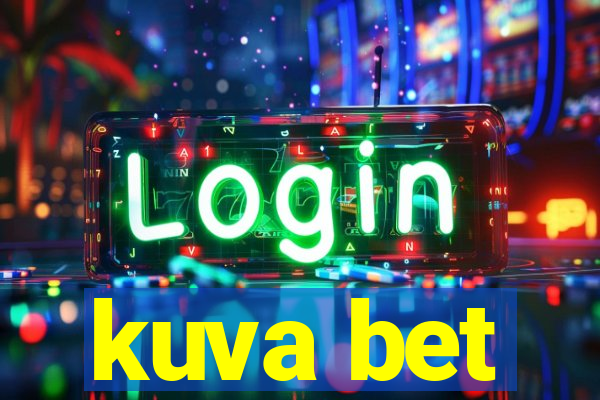 kuva bet