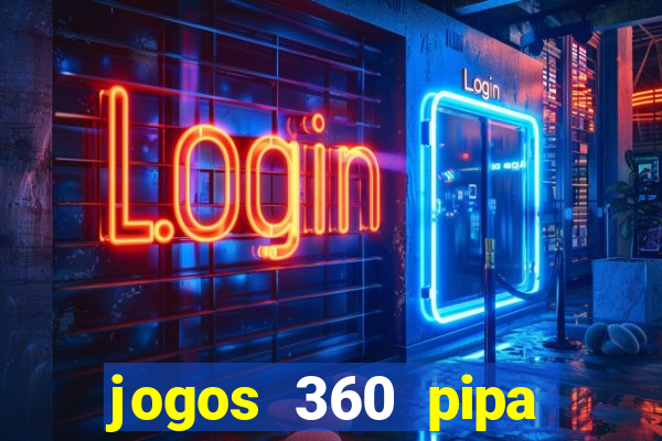 jogos 360 pipa combate 3d