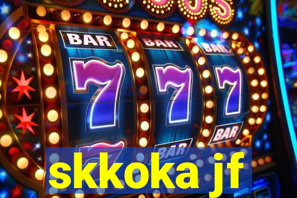 skkoka jf