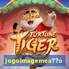 jogoimagemea??o