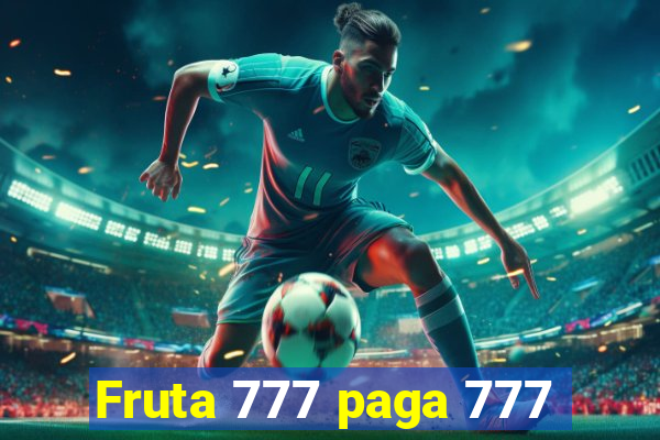 Fruta 777 paga 777