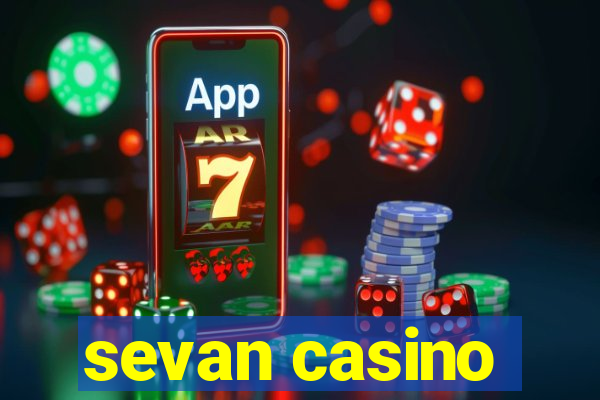 sevan casino