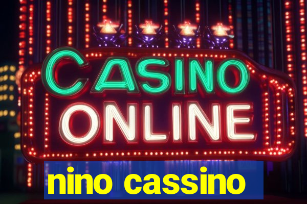 nino cassino