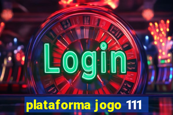 plataforma jogo 111