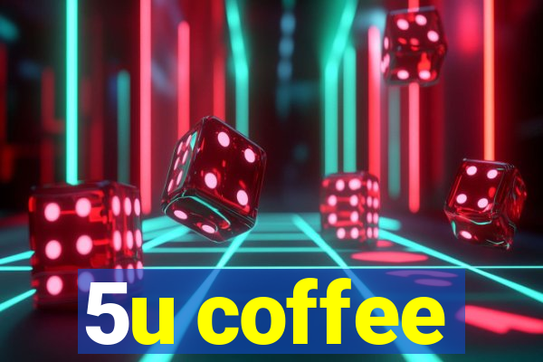 5u coffee