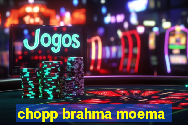 chopp brahma moema