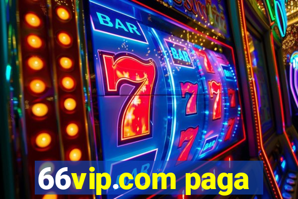 66vip.com paga