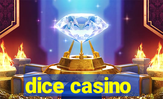 dice casino