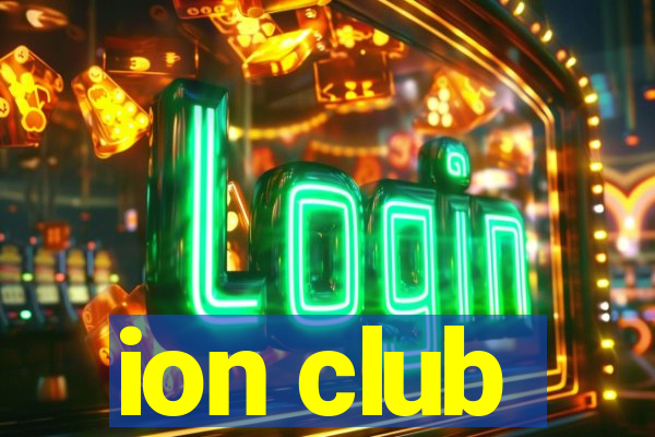 ion club