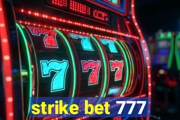 strike bet 777