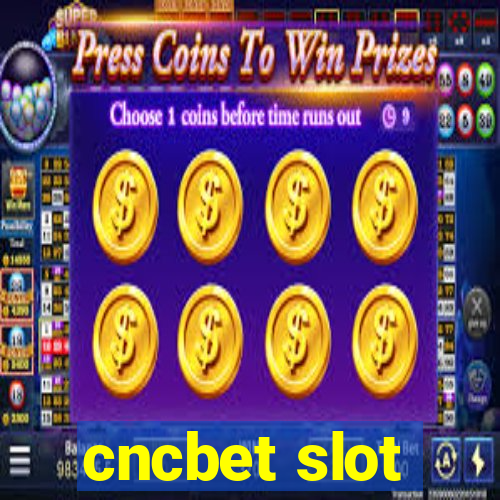 cncbet slot