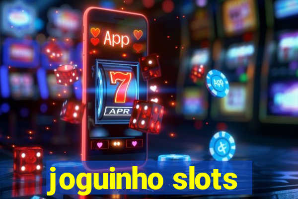 joguinho slots