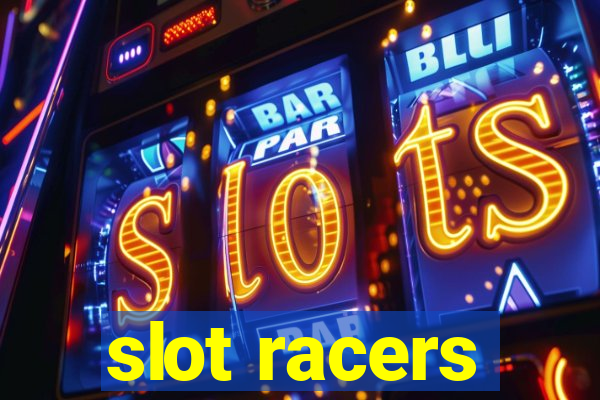 slot racers