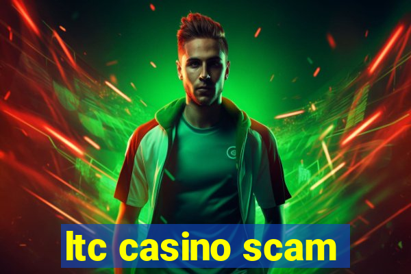 ltc casino scam