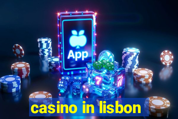 casino in lisbon