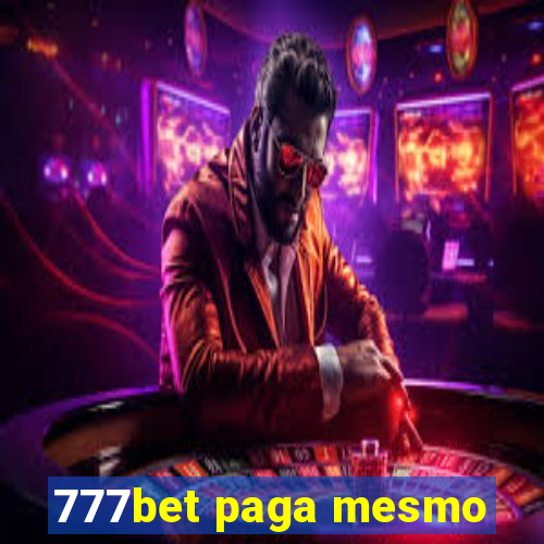 777bet paga mesmo