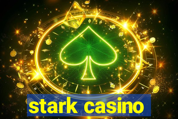 stark casino