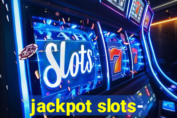 jackpot slots-