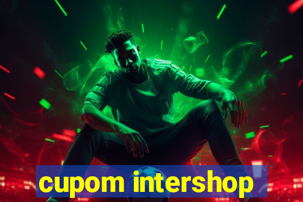 cupom intershop