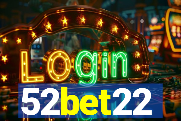 52bet22