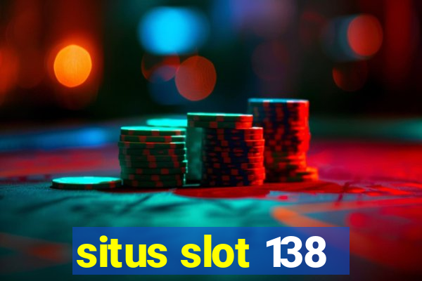 situs slot 138