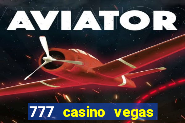 777 casino vegas slots games