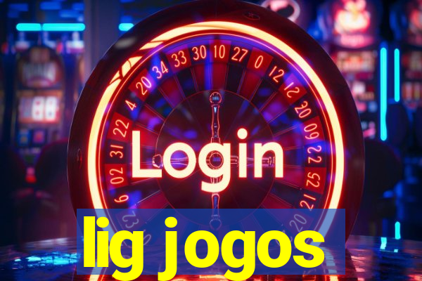 lig jogos