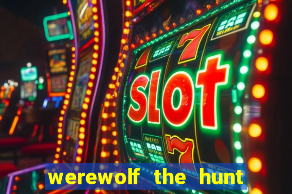 werewolf the hunt slot free play