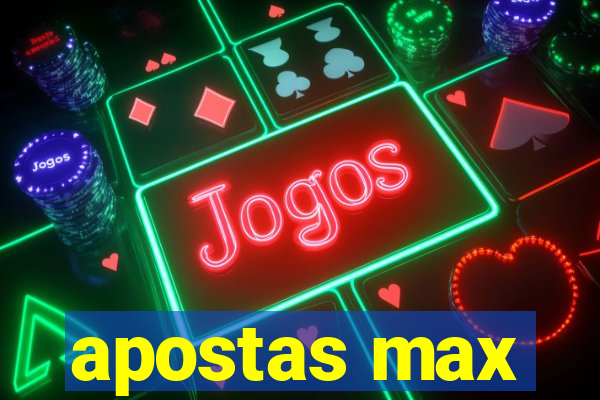 apostas max