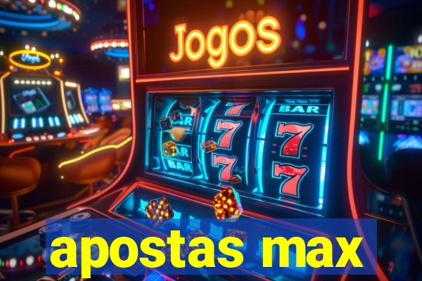 apostas max