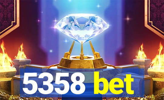 5358 bet