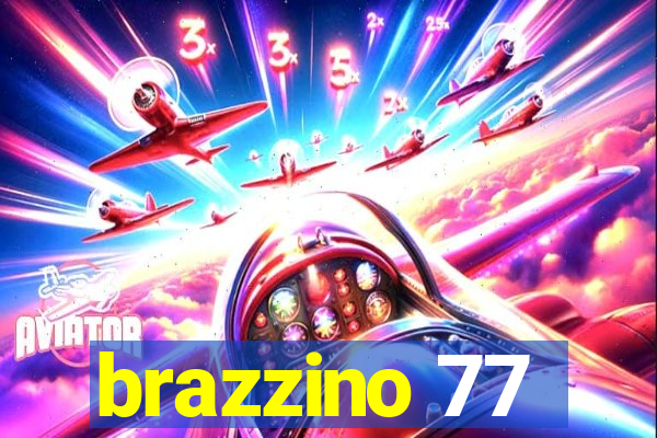 brazzino 77