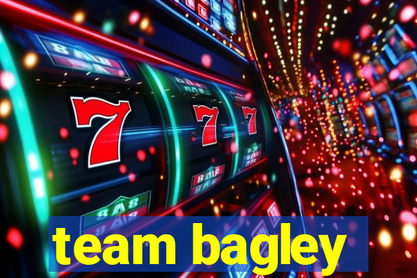 team bagley