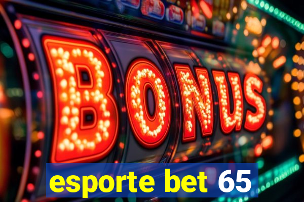 esporte bet 65