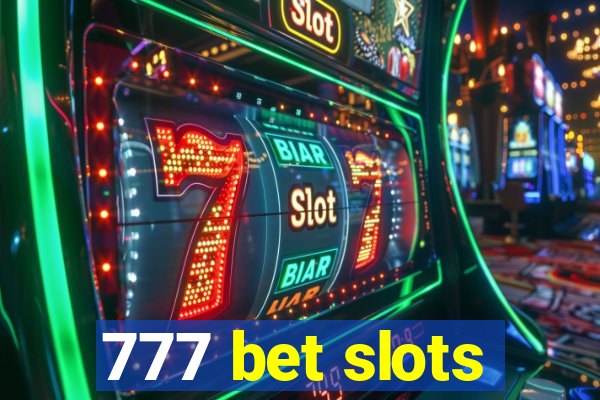 777 bet slots