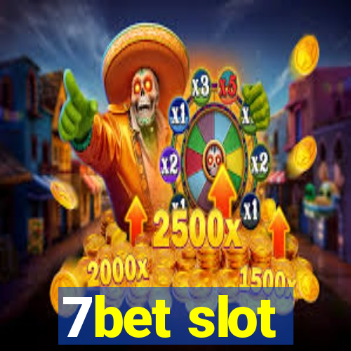 7bet slot