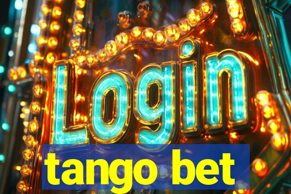 tango bet