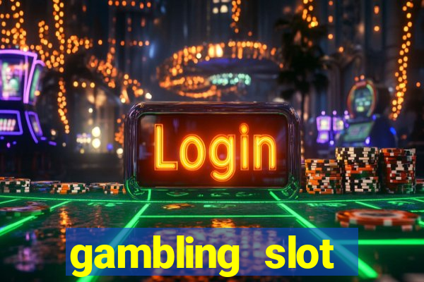 gambling slot machines online