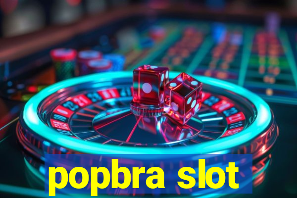 popbra slot