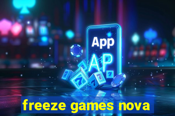 freeze games nova