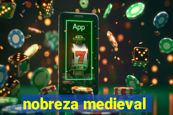 nobreza medieval