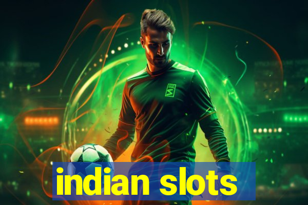 indian slots