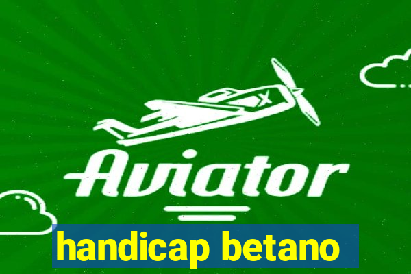 handicap betano