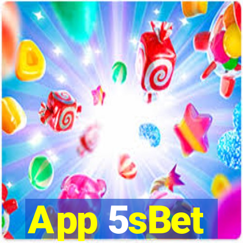 App 5sBet