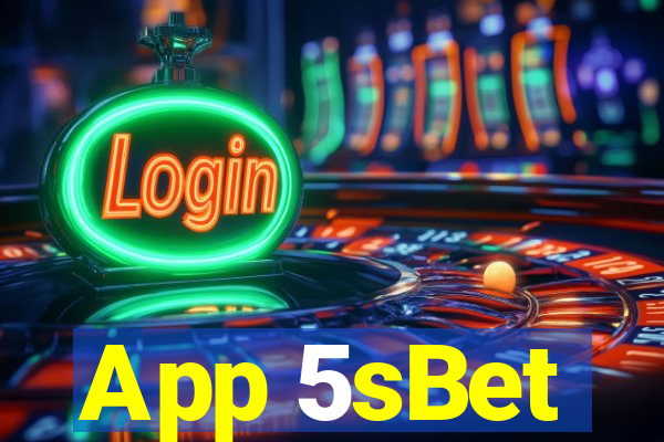 App 5sBet