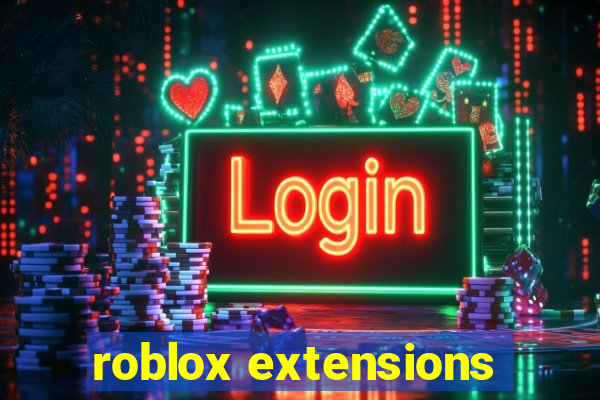 roblox extensions