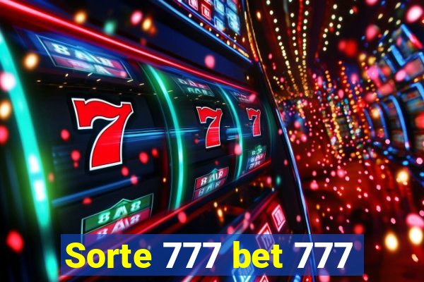 Sorte 777 bet 777