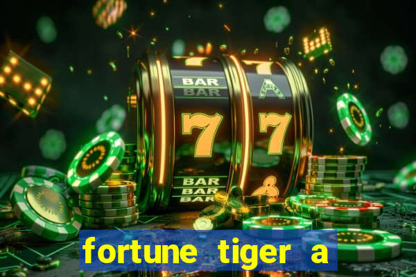 fortune tiger a partir de 1 real