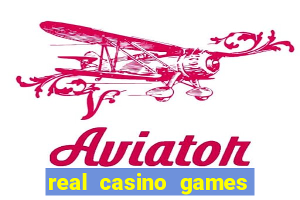 real casino games real money